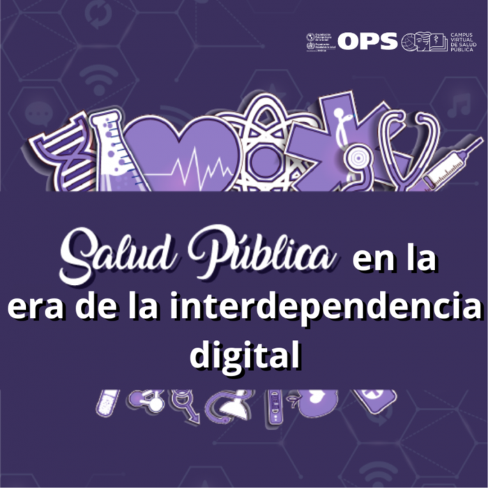 OPS-salud-pubica-en-la-era-de-la-interdependencia-digital-700x700